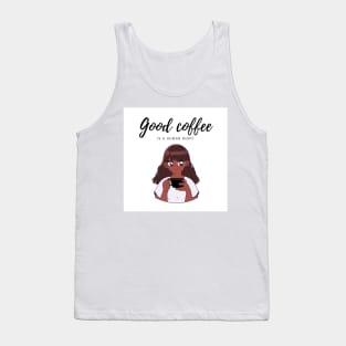 Good coffee is a human right Tank Top